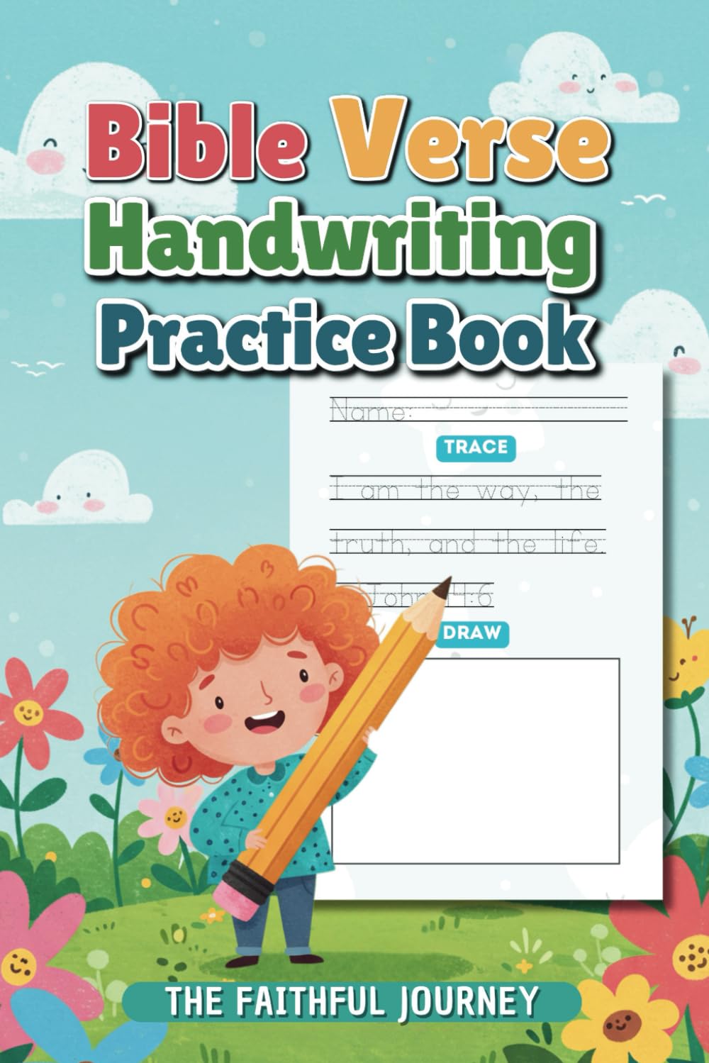 Kids' Bible Verse Handwriting Practice Book: Strengthen Faith & Writing Skills with Inspiring Bible Verses