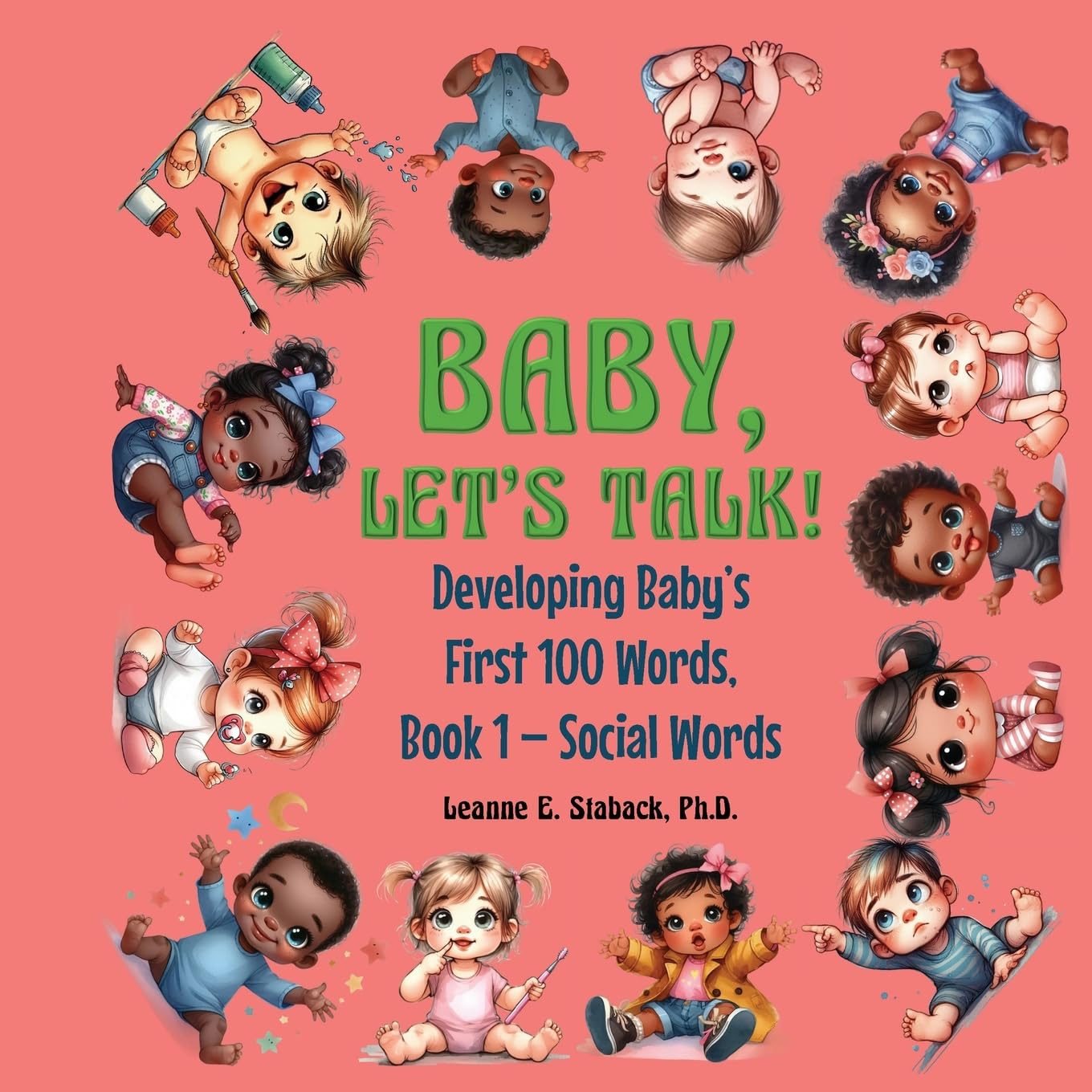 Baby, Let's Talk! Developing Baby's First 100 Words: Book 1 - Social Words (1)