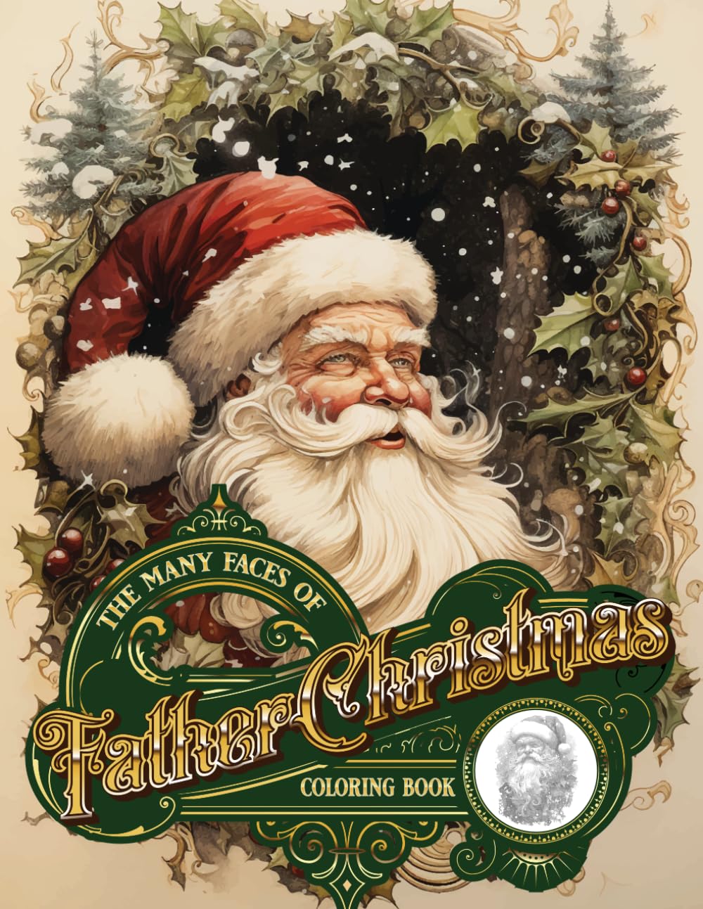 The Many Faces of Father Christmas: More Than 50 Grayscale Holiday Images of the Man Himself Through the Years