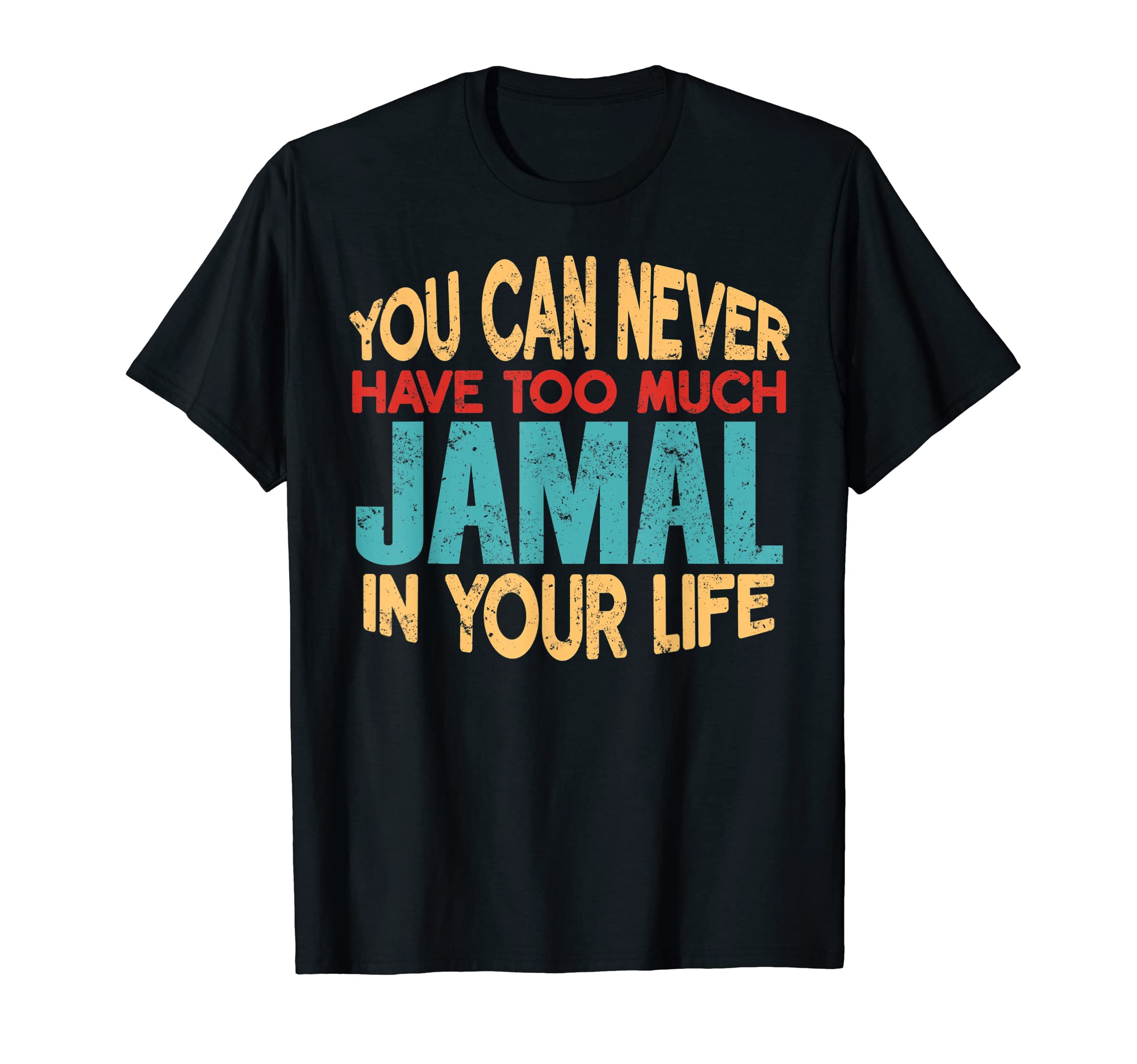 Funny Jamal Personalized Tshirt First Name Joke Item T-Shirt