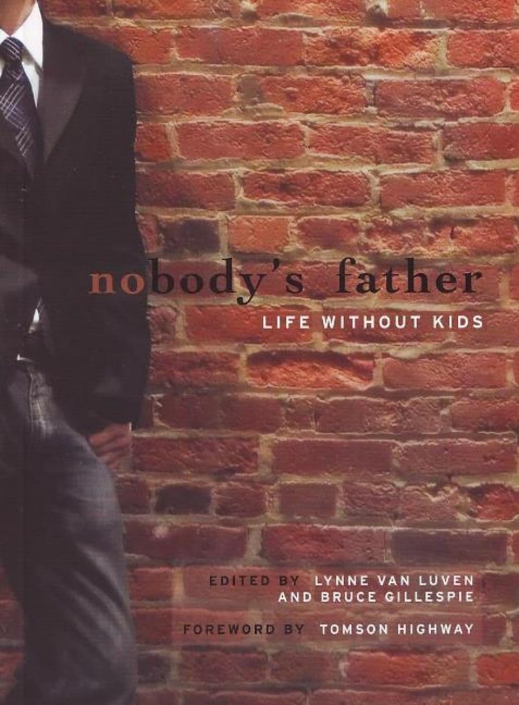 Buy Nobody's Father: Life Without Kids — BookShops.in