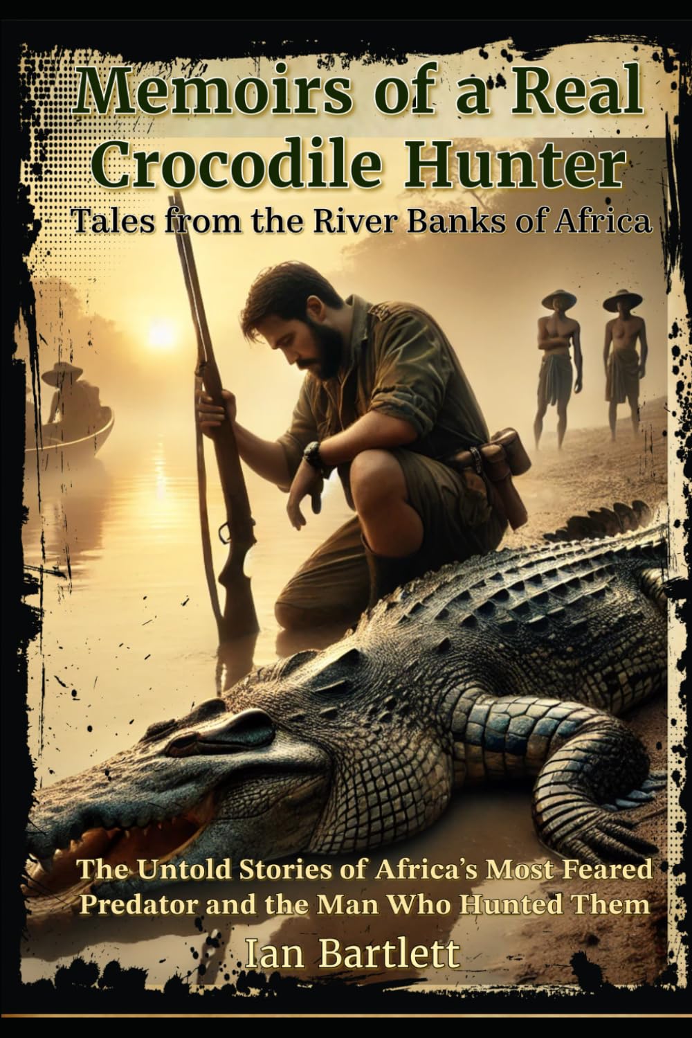 Memoirs of a Real Crocodile Hunter