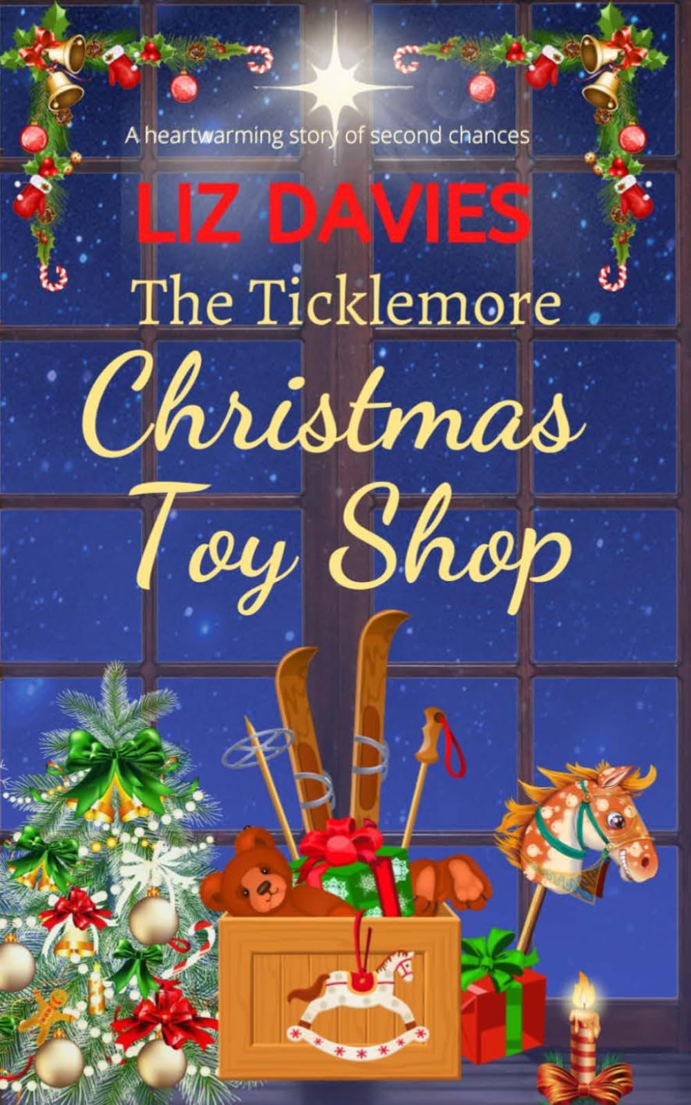 The Ticklemore Christmas Toy Shop: A heart warming story of second chances