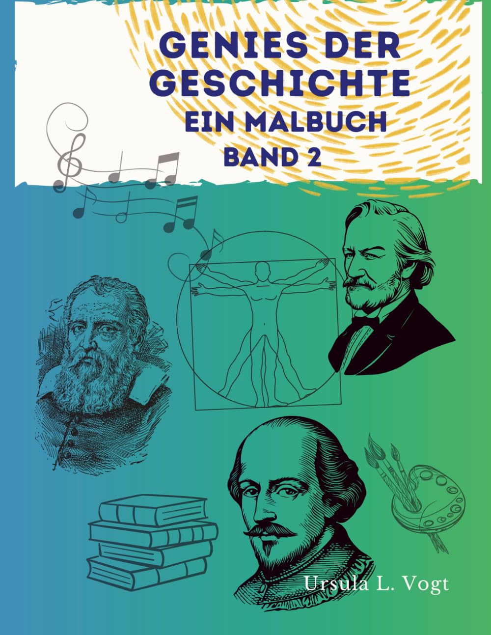 Genies der Geschichte: Ein Malbuch - Band 2