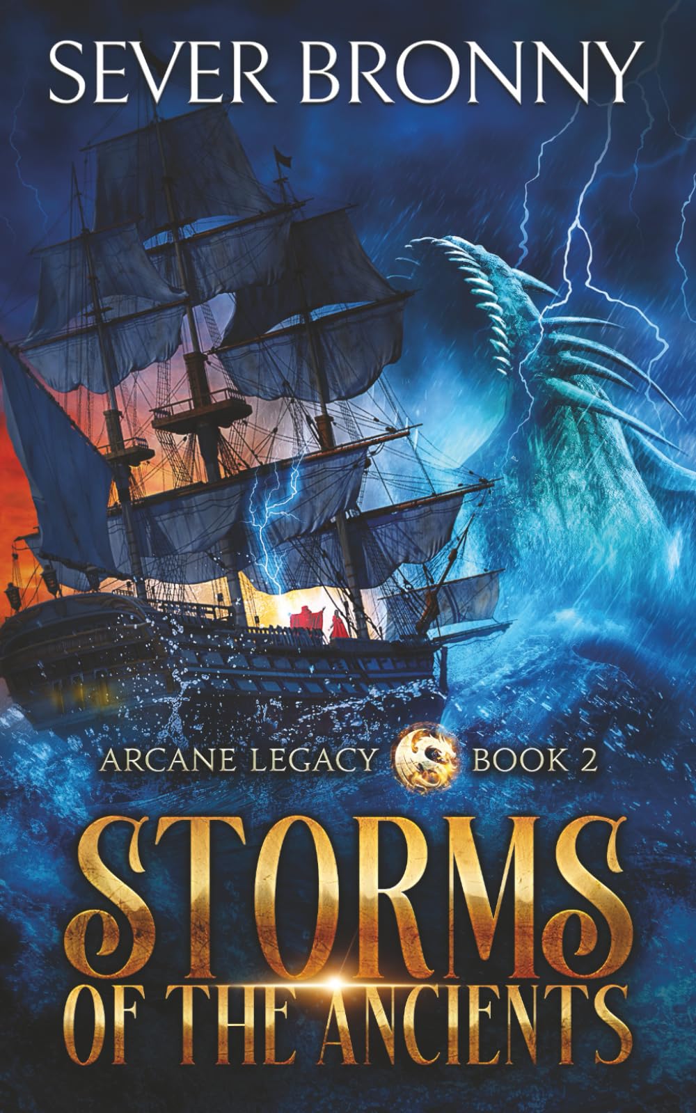 Storms of the Ancients: 2 (Arcane Legacy)
