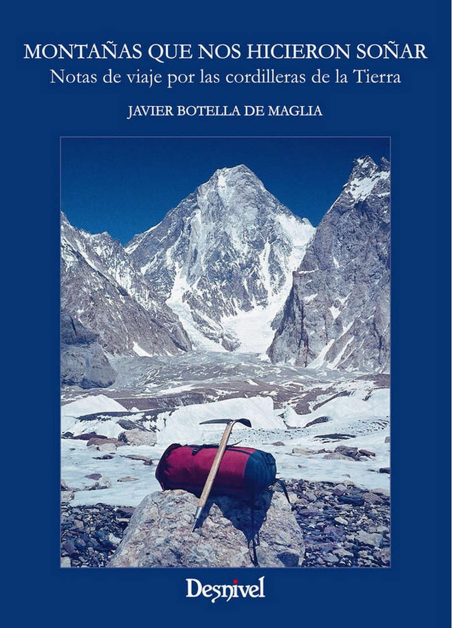 Montañas que nos hicieron soñar. Notas de viaje por las cordilleras de la Tierra (LITERATURA)
