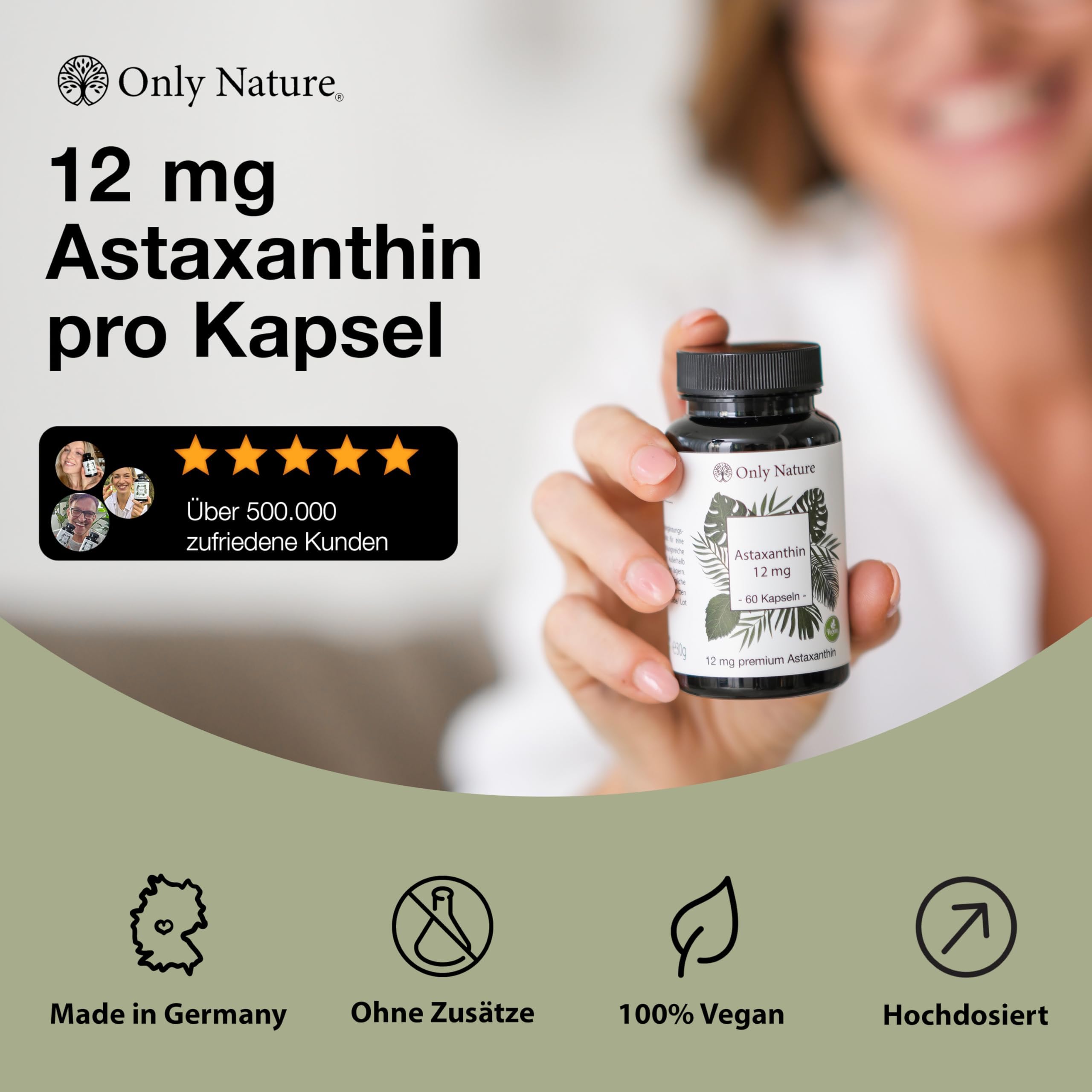 Only Nature® Astaxanthin 12 mg - 60 hochdosierte Kapseln - Made in Germany & Laborgeprüft - Natürlich & Ohne Zusätze