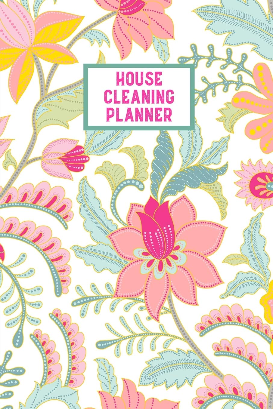 House Cleaning Planner: Daily Weekly Check List Routine For The Year For Your Home Journal Book