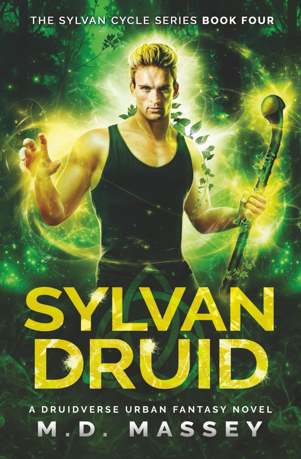 Sylvan Druid: A Druidverse Urban Fantasy Novel (The Sylvan Cycle Series)