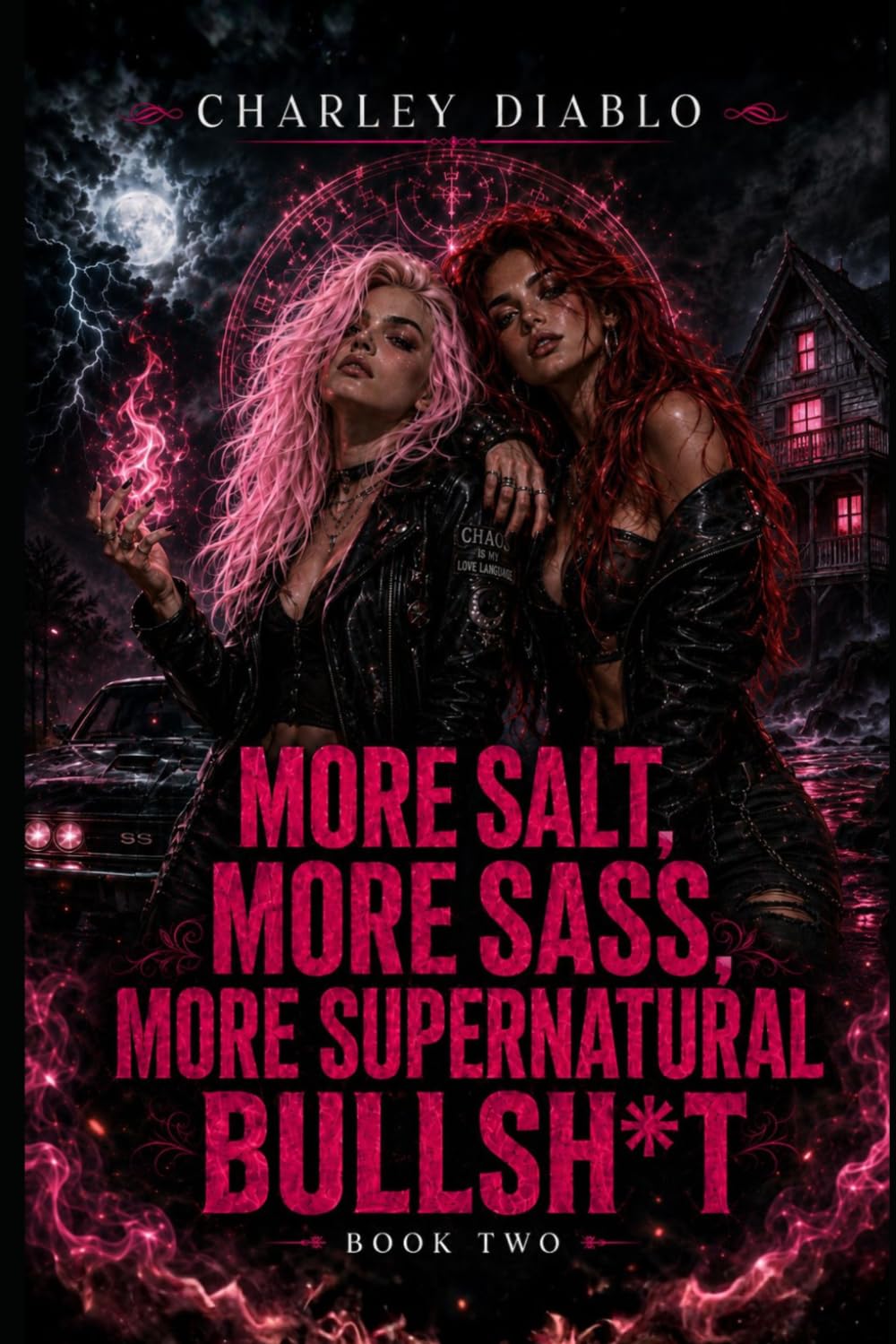More Salt, More Sass, More Supernatural Bullsh*t (The Supernatural Bullsh*t Series)