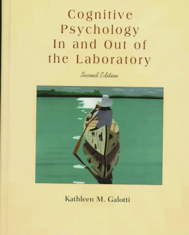 Cognitive Psychology In and Out of the Laboratory