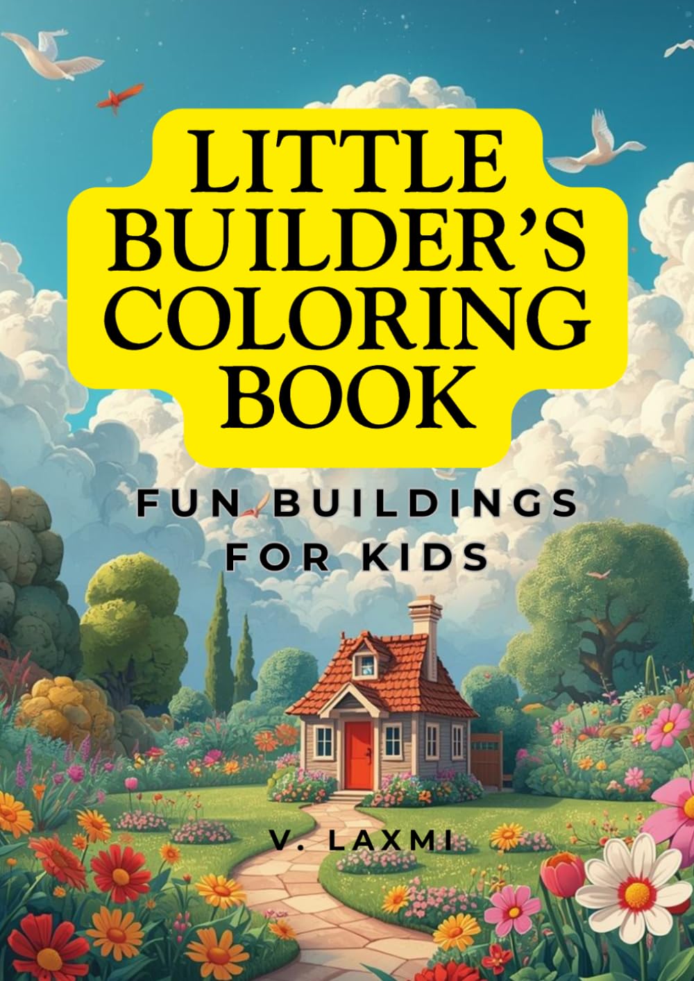 Little Builder's Coloring Book: Fun Buildings For Kids