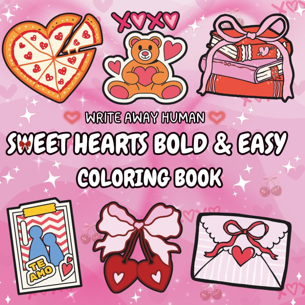 Sweet Hearts Bold & Easy Coloring Book: Valentine's Special; 50 Illustrations; For Teens & Adults