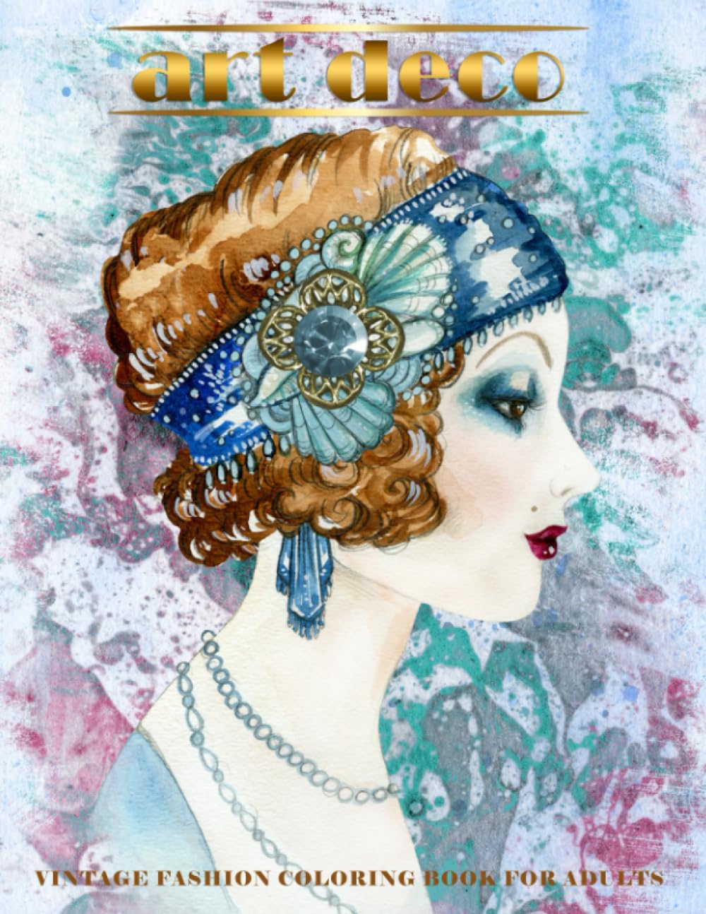Art Deco: Vintage Fashion Coloring Book For Adults