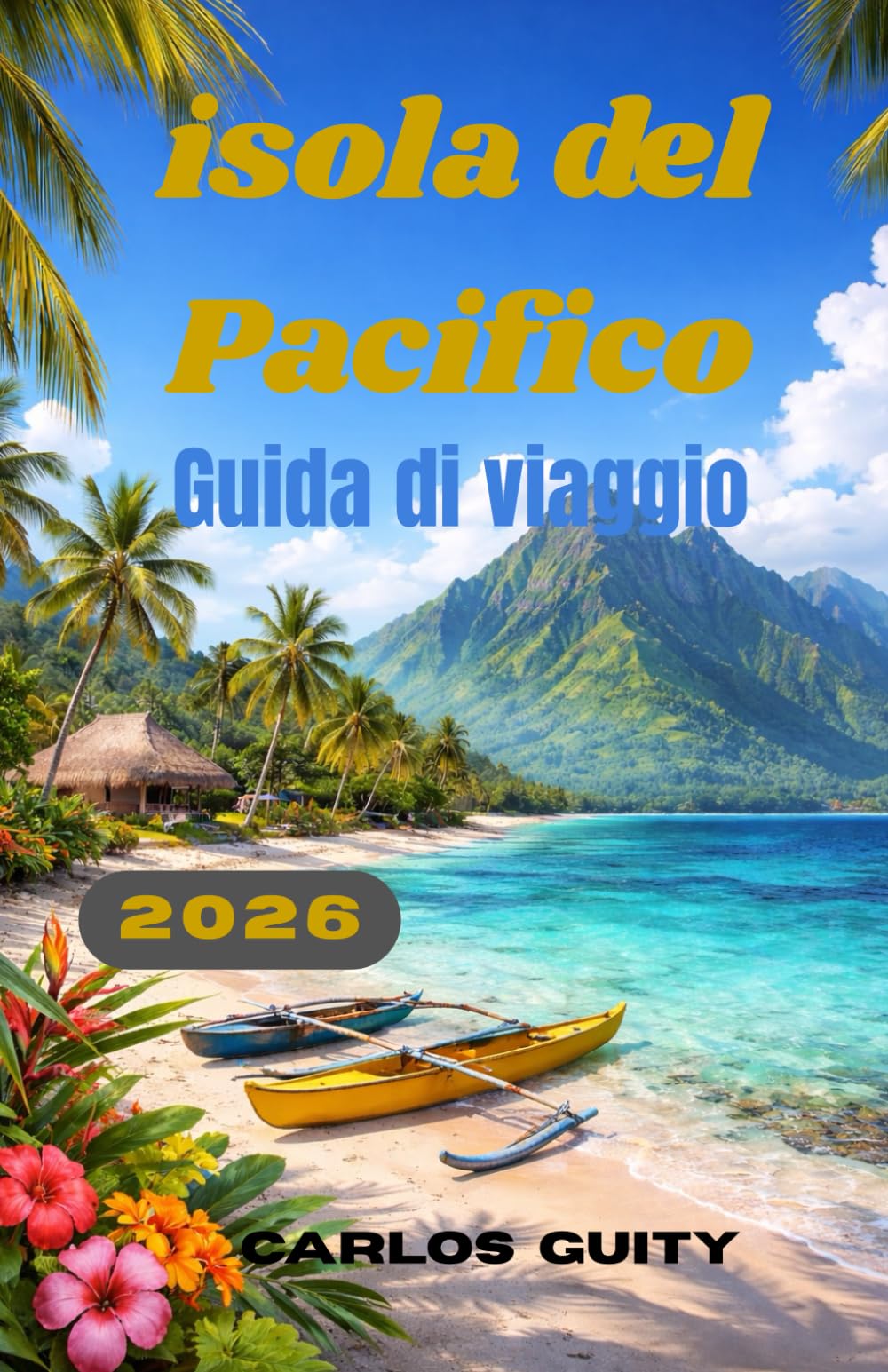 isola del Pacifico Guida di viaggio 2026
