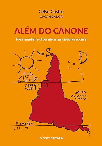 Além do Cânone: Para Ampliar e Diversificar as Ciências Sociais