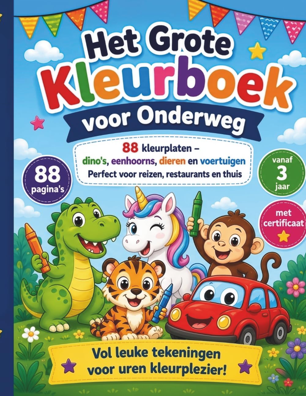 Het Grote Kleurboek voor Onderweg 88 kleurplaten voor kinderen: Dino’s, eenhoorns, dieren en voertuigen | Perfect voor reizen, restaurants, vakantie en thuis | Met krabbelpagina’s en kleurcertificaat