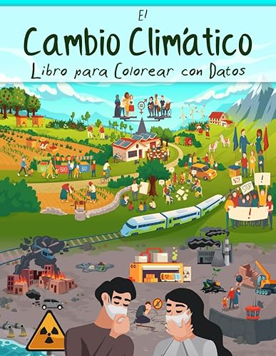 El Cambio Climático Libro para Colorear con Datos Calentamiento Global, Conservación del Medio Ambiente, Salvar la Naturaleza para Niños (Libros