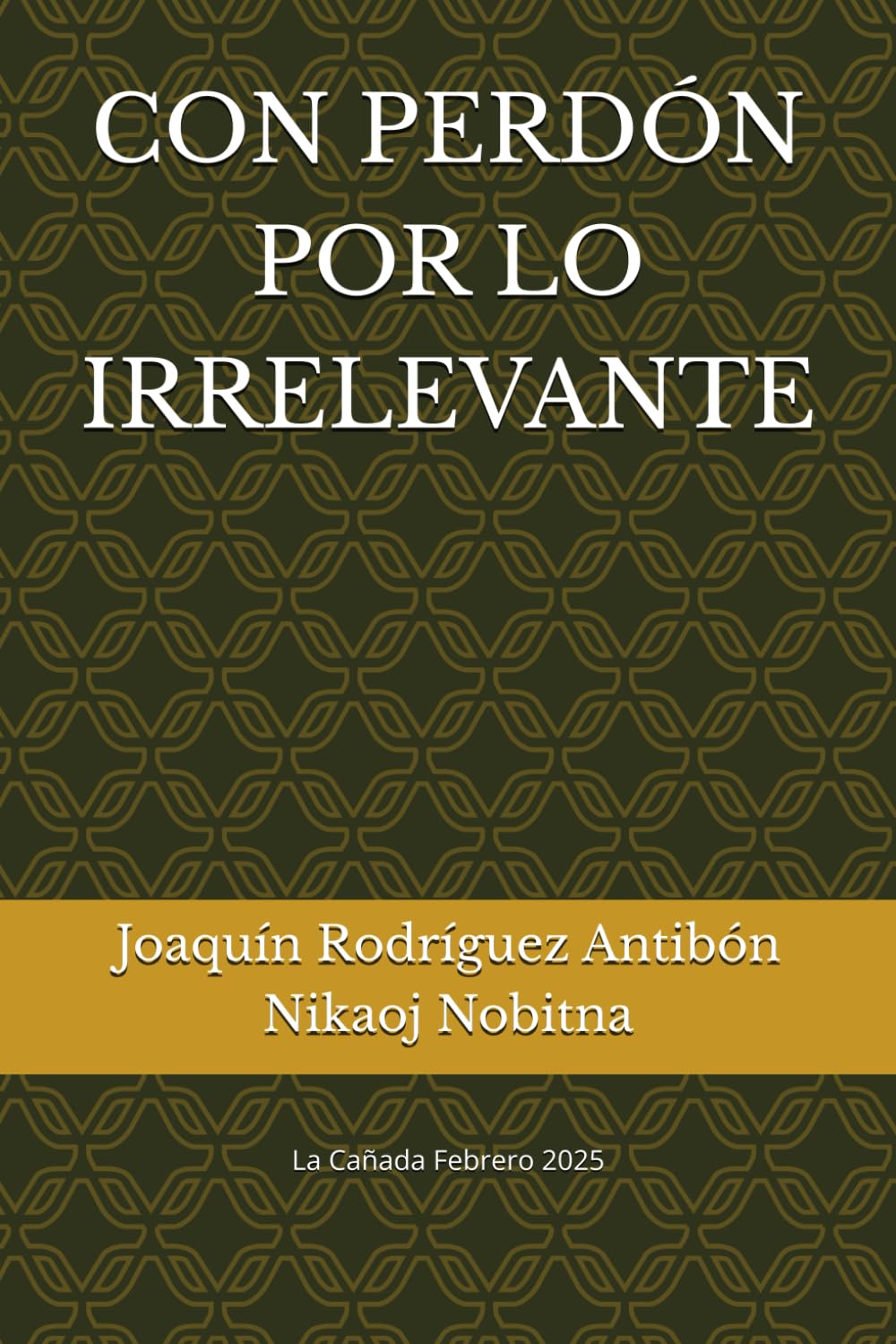 CON PERDÓN POR LO IRRELEVANTE