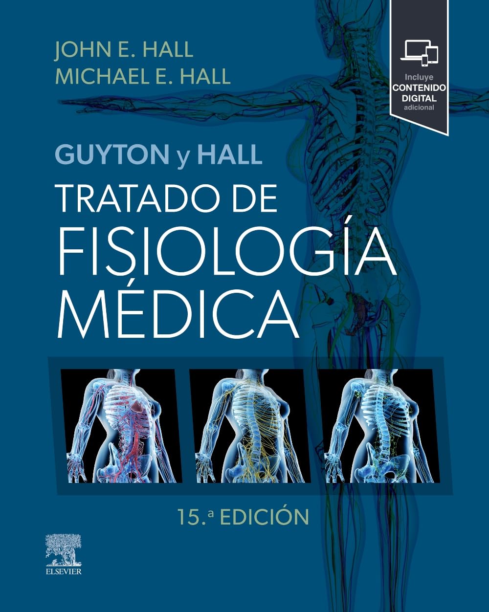 Guyton y Hall. Tratado de fisiología médica