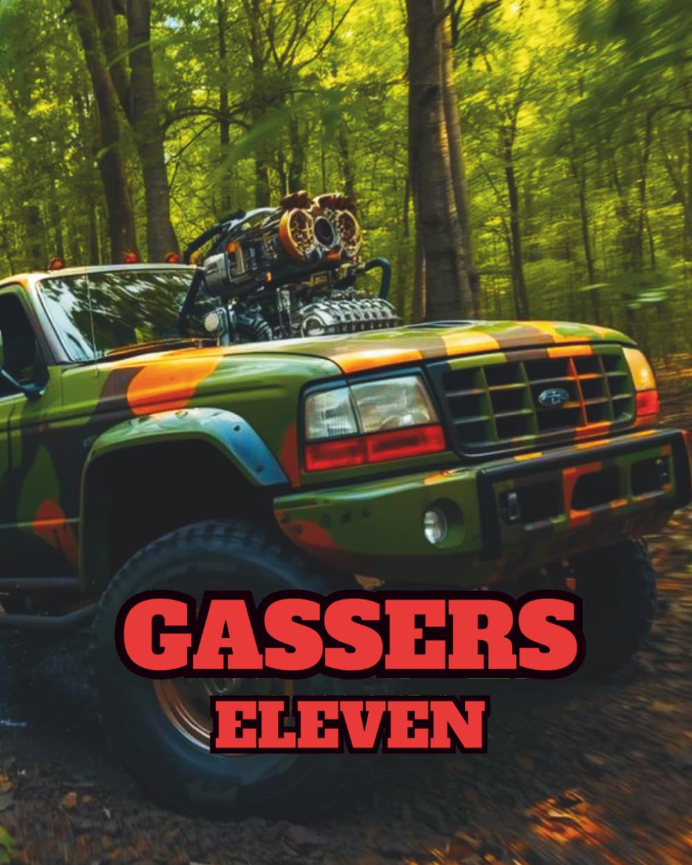 GASSERS ELEVEN: MILITARY VEHICLE EDITION: A Colouring Book Featuring Trucks, Utes, Jeeps, and Humvees.