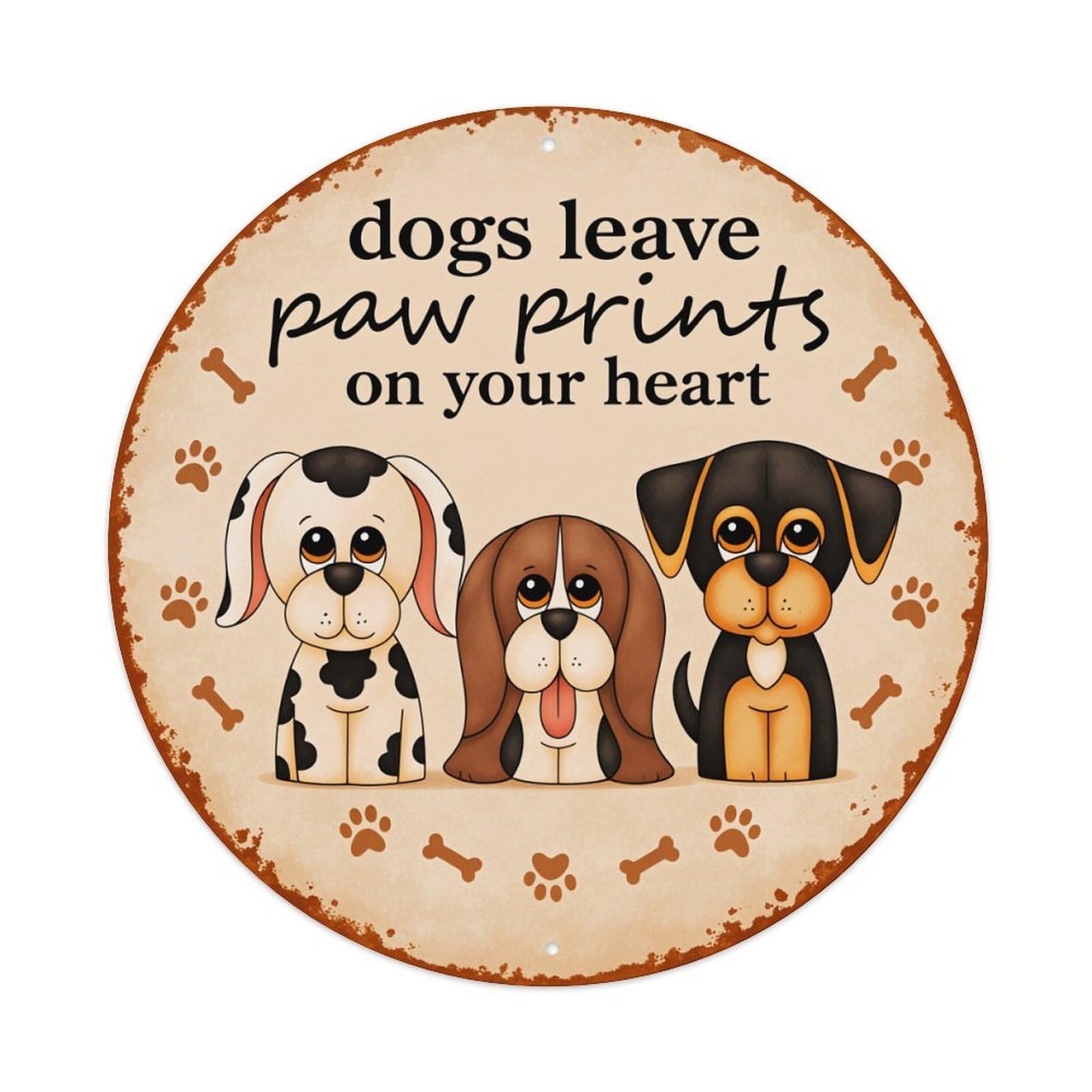 Dogs Leave Paw Prints On Your Heart Round Vintage Tin Sign,Retro Wall Art,Metal Poster for Home, Bar, Garage, Cafe, Rustic Indoor & Outdoor Decor, 8x8 Inches