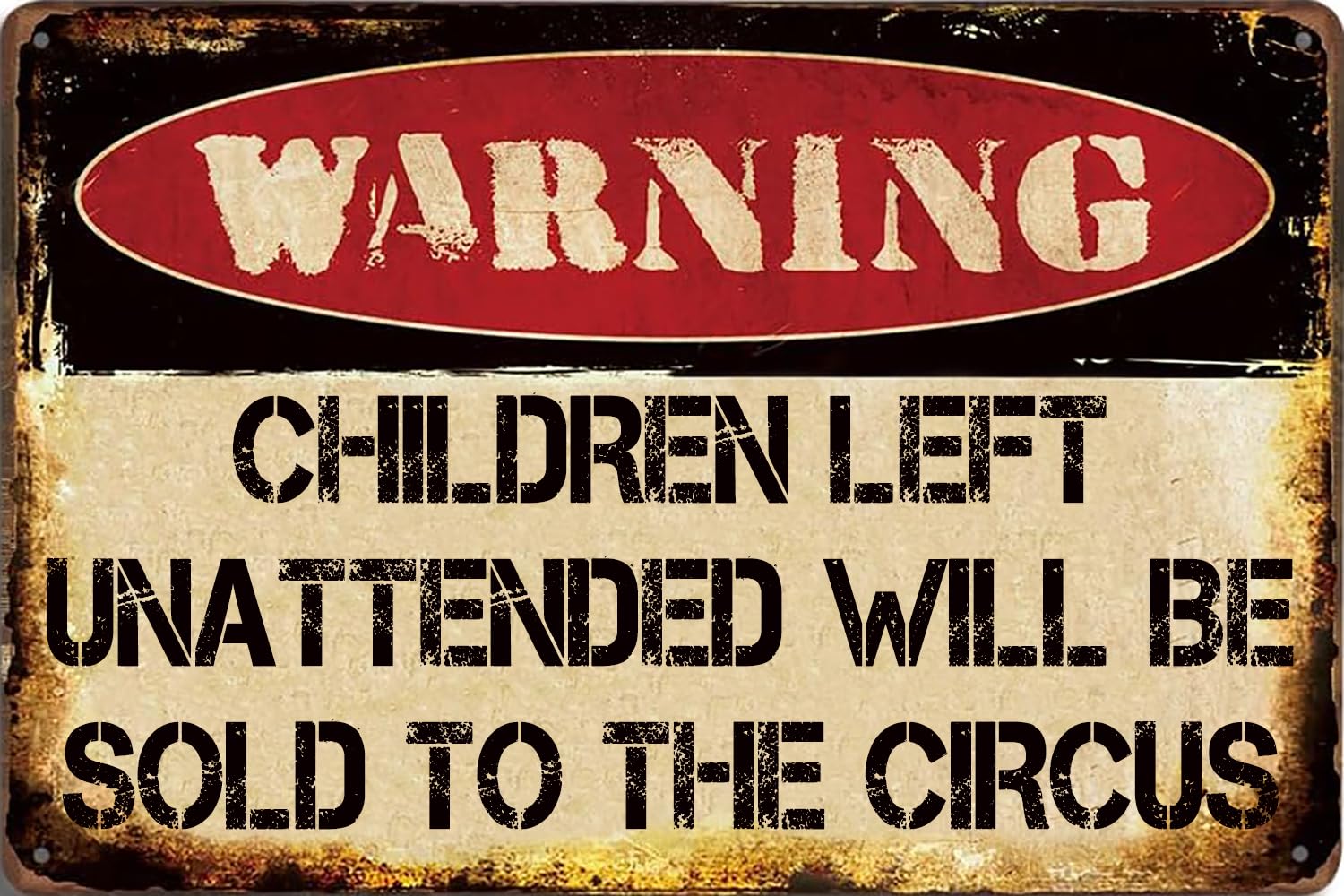 Preeklen Tin Sign 023 Vintage Metal Tin Signs Children Left Unattended Will Be Sold To The Circus, Funny Warning Sign Wall Art Decor Plaque For Home Yard Garage Cool Room Farm Garden Shop 8X12 Inch