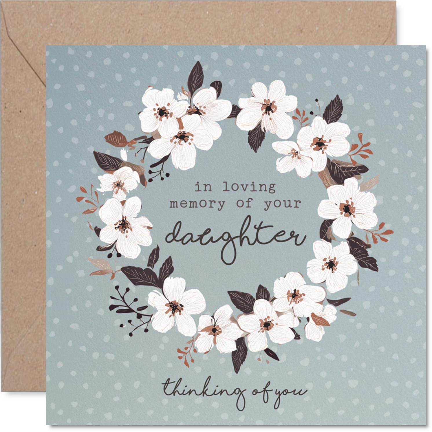 Sympathy Card - Loss of Daughter - Gentle Words in a Time of Loss - White Floral Wreath on Dusty Blue - 145mm Square, Envelope Included
