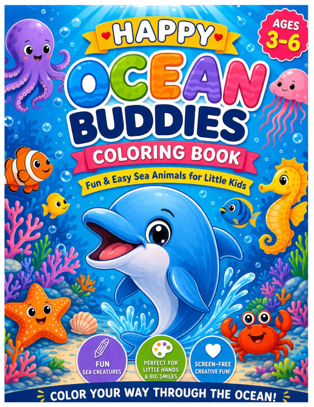 Happy Ocean Buddies Coloring Book: Fun & Easy Sea Animals for Little Kids