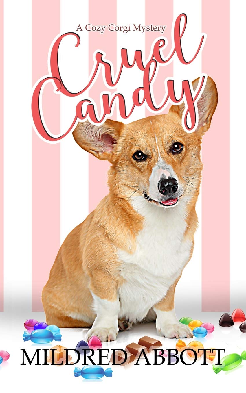 Cruel Candy (Cozy Corgi Mysteries)