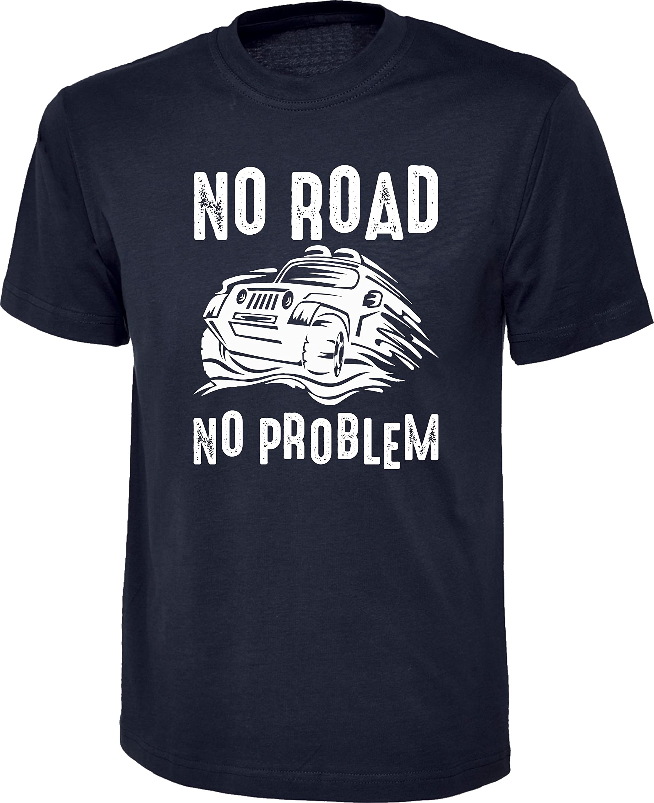No Road No Problem T-Shirt Offroad Lovers Monster 4x4 Truck Adventure Vehicle Off-Roading Tracks Driver Camping Adults Unisex Gift Tee
