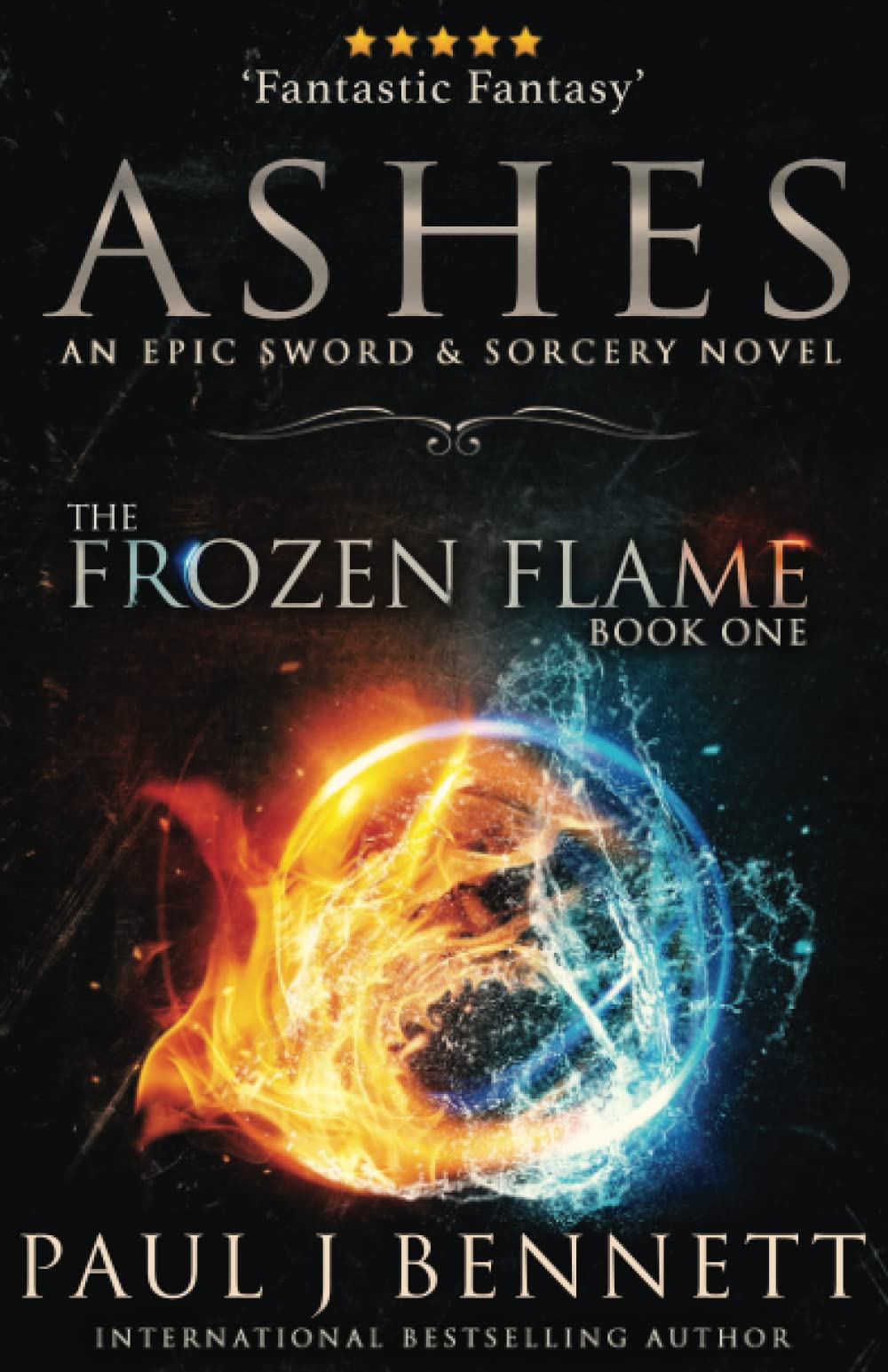Ashes: An Epic Sword & Sorcery Novel (The Frozen Flame Book 1)