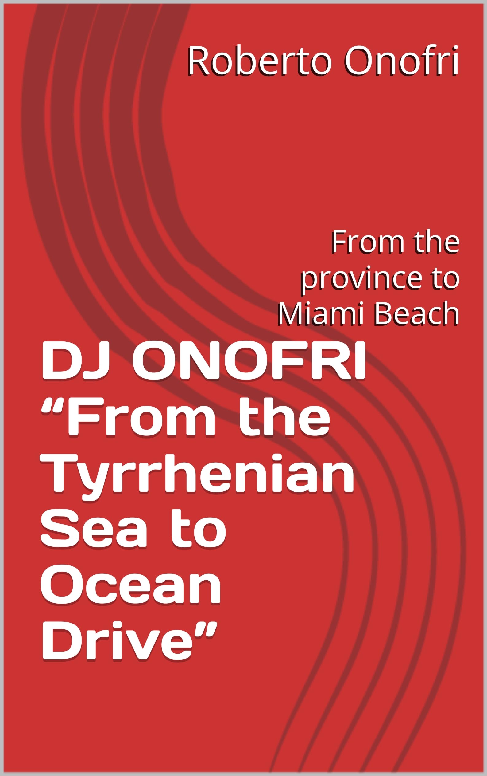 DJ ONOFRI Tyrrhenian Sea Roman biographique en langue italienne