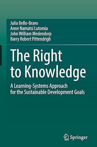 The Right to Knowledge: A Learning-Systems Approach for the Sustainable Development Goals - Julia Bello-Bravo