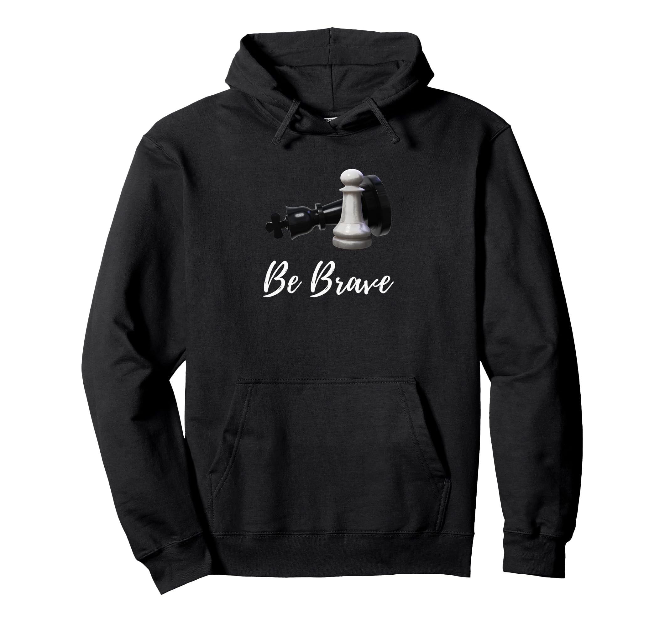 Be Brave Pawn Chess Pullover Hoodie
