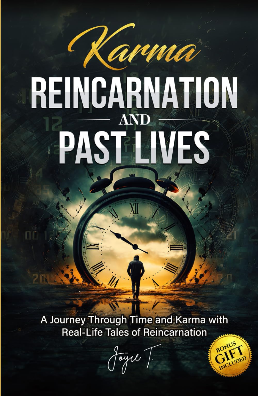 Karma, Reincarnation, and Past Lives: A Journey Through Time and Karma with Real-Life Tales of Reincarnation (Beyond Life)