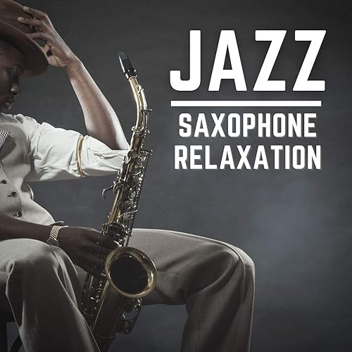 Jazz Saxophone Relaxation Soothing Sounds of Smooth Jazz for Chillax