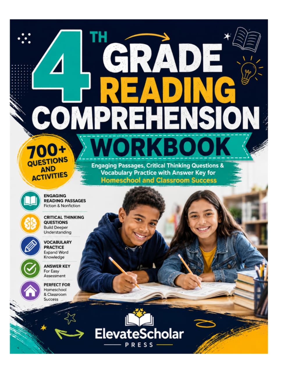 Fourth Grade Reading Comprehension Workbook: Engaging Passages, Critical Thinking Questions & Vocabulary Practice with Answer Key for Homeschool and Classroom Success