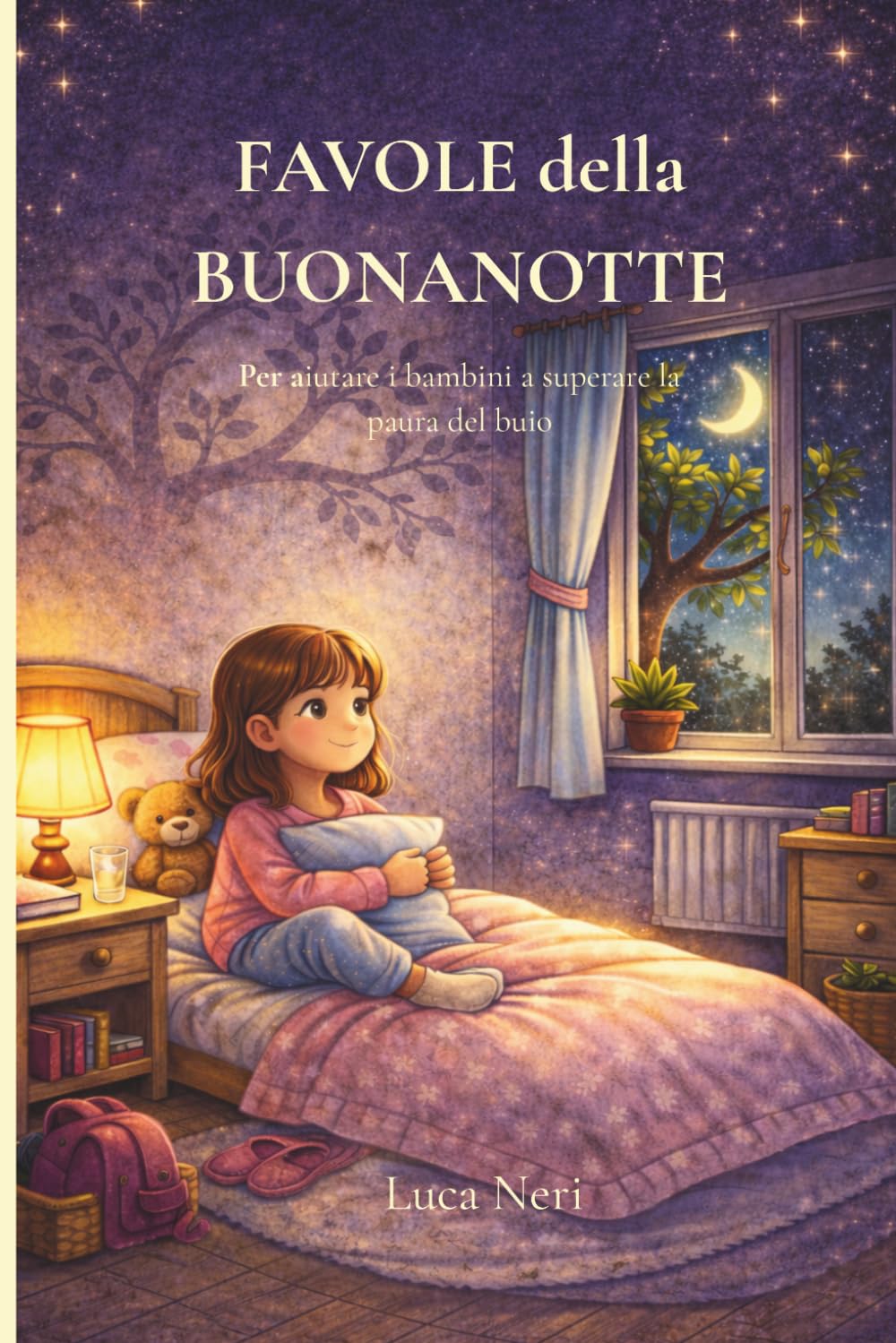 Favole della Buonanotte: Storie per bambini che aiutano a superare la paura del buio e dormire sereni