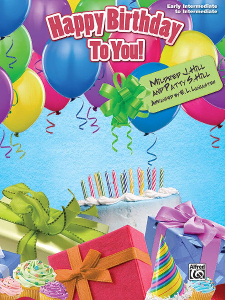 Happy Birthday to You!: Early Intermediate / Intermediate Piano
