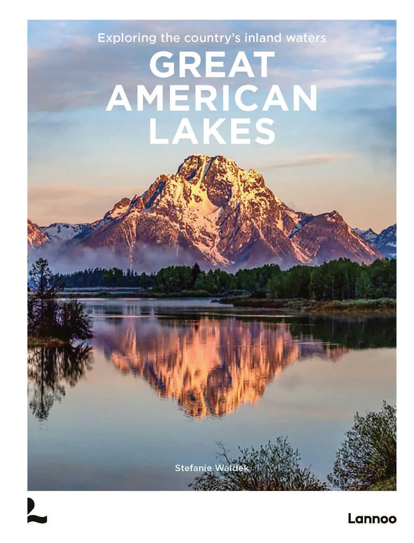 Great American Lakes: Exploring the Country's Inland Waters (Travel America)