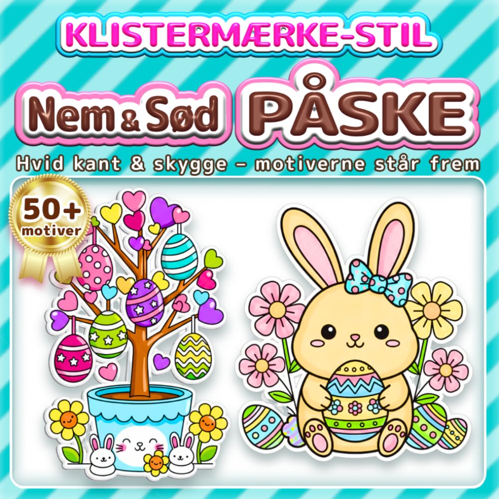 Nem & Sød PÅSKE: Malebog i klistermærke-stil: Tykke streger – let at farvelægge | Over 50 søde motiver for børn og voksne | Bold & Easy malebog (Nem & Sød-serien)