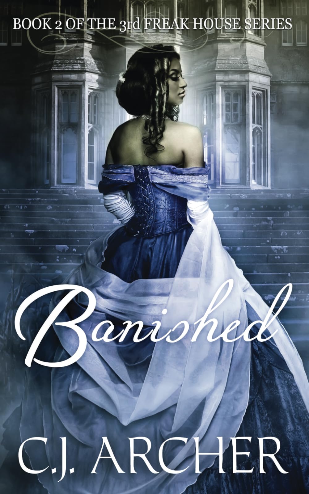 Banished: Book 2 of the 3rd Freak House Trilogy: Volume 2