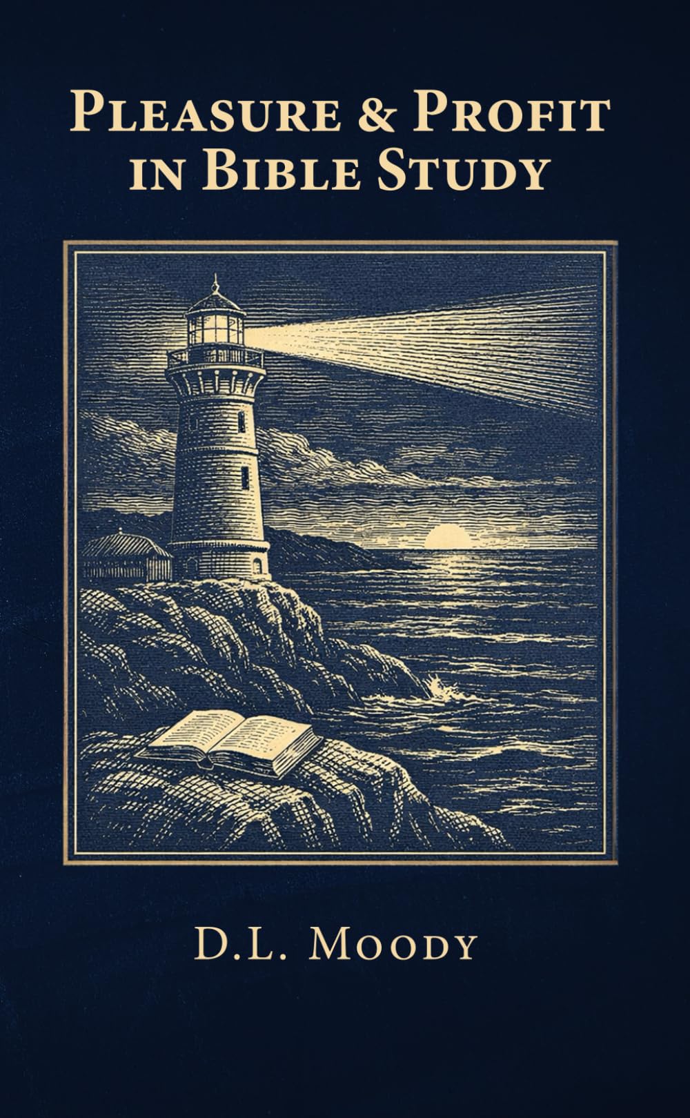 Pleasure and Profit in Bible Study