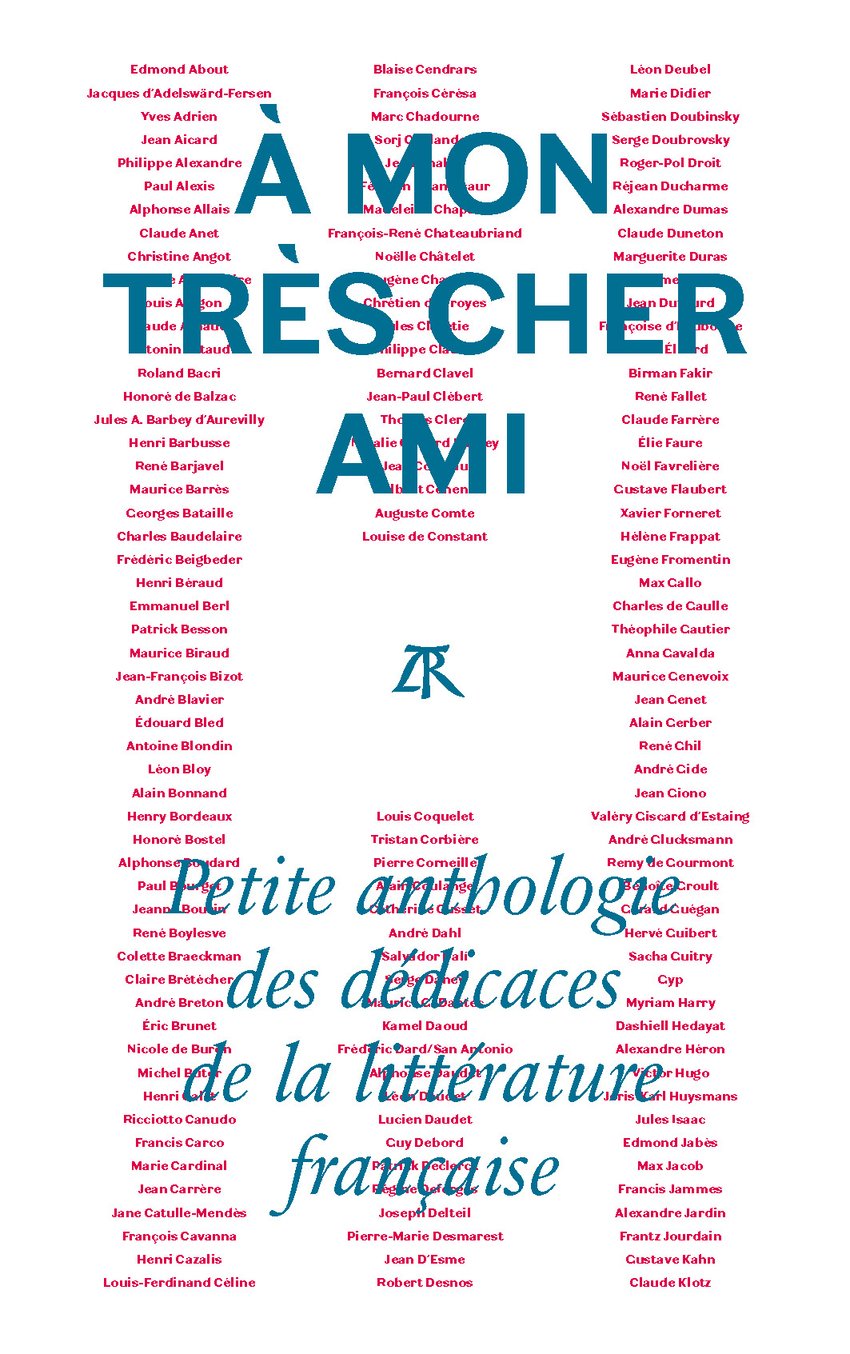 À mon très cher ami: Petite anthologie des dédicaces de la littérature