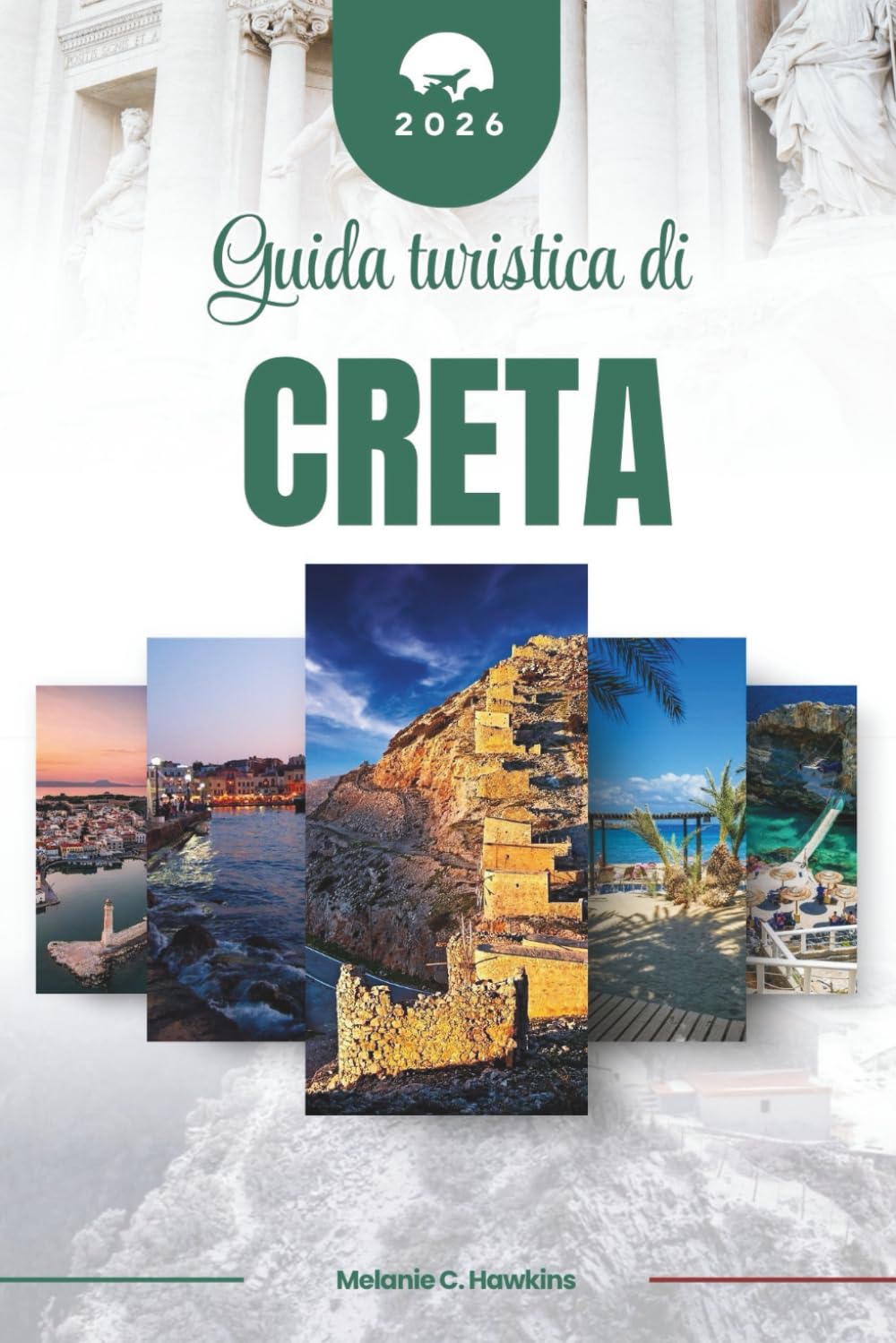 GUIDA TURISTICA DI CRETA 2026: Scopri la leggendaria isola della Grecia: dai palazzi minoici e le gole panoramiche alle taverne sul mare, ai villaggi ... mediterranea senza tempo (mappa dettagliata).