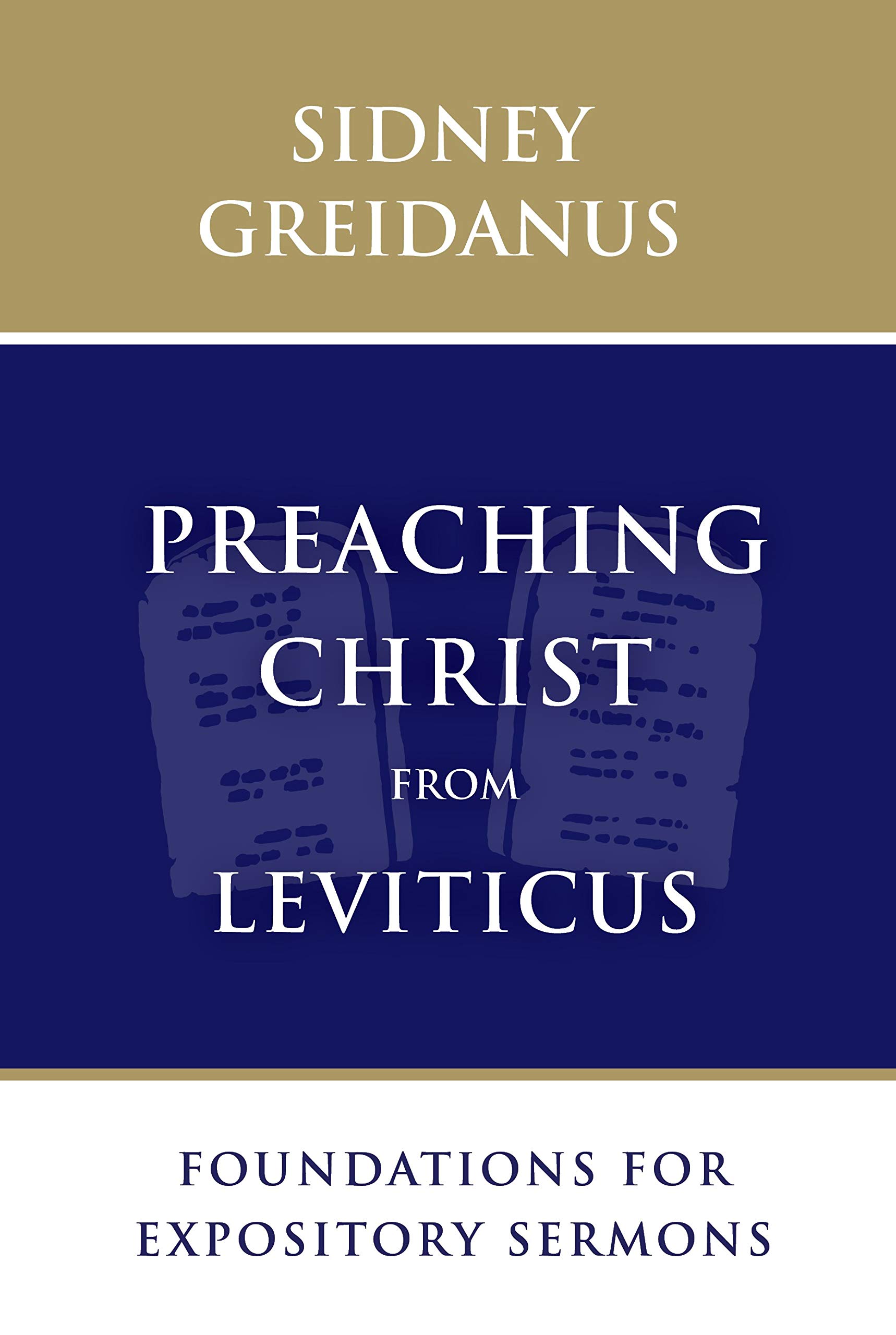 Preaching Christ from Leviticus: Foundations for Expository Sermons