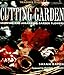 The Cutting Garden