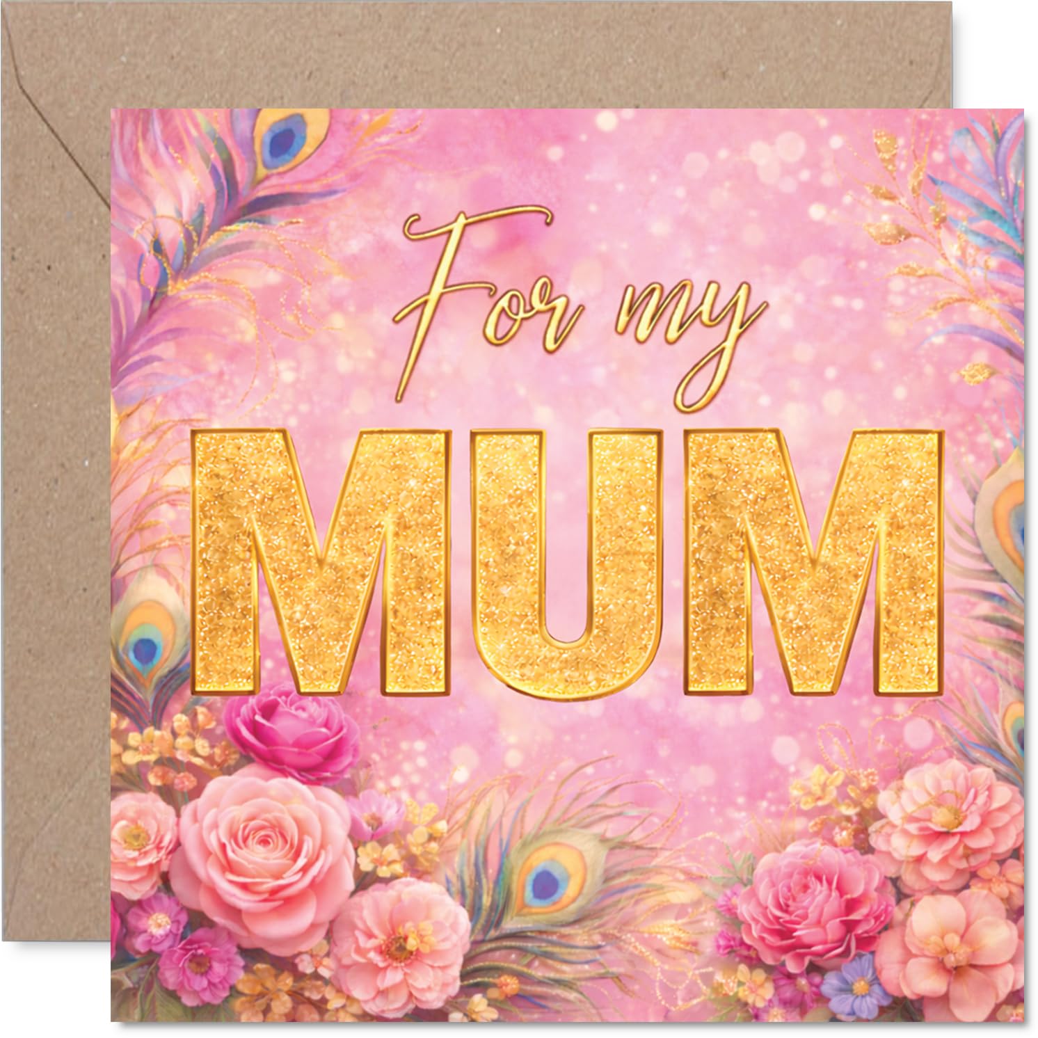 Heartfelt Birthday Card for Mum - Vibrant Florals and Peacock Flourish - Pink and Gold Design with Warm Celebratory Feel, Mother's Day - 145mm Square, Envelope Included