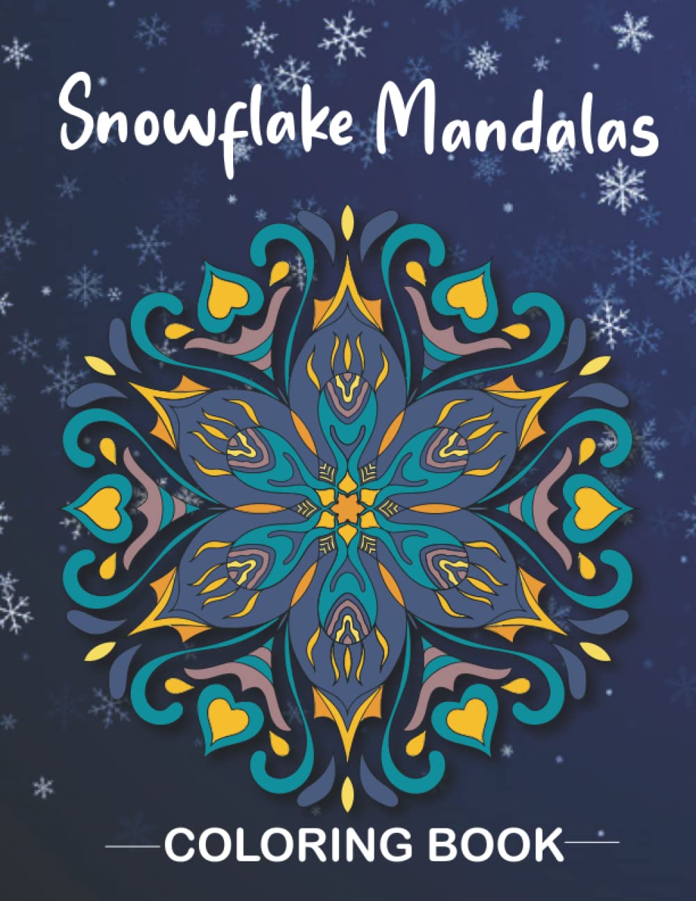 Snowflake Mandalas Coloring Book: Easy Coloring Book for Adults
